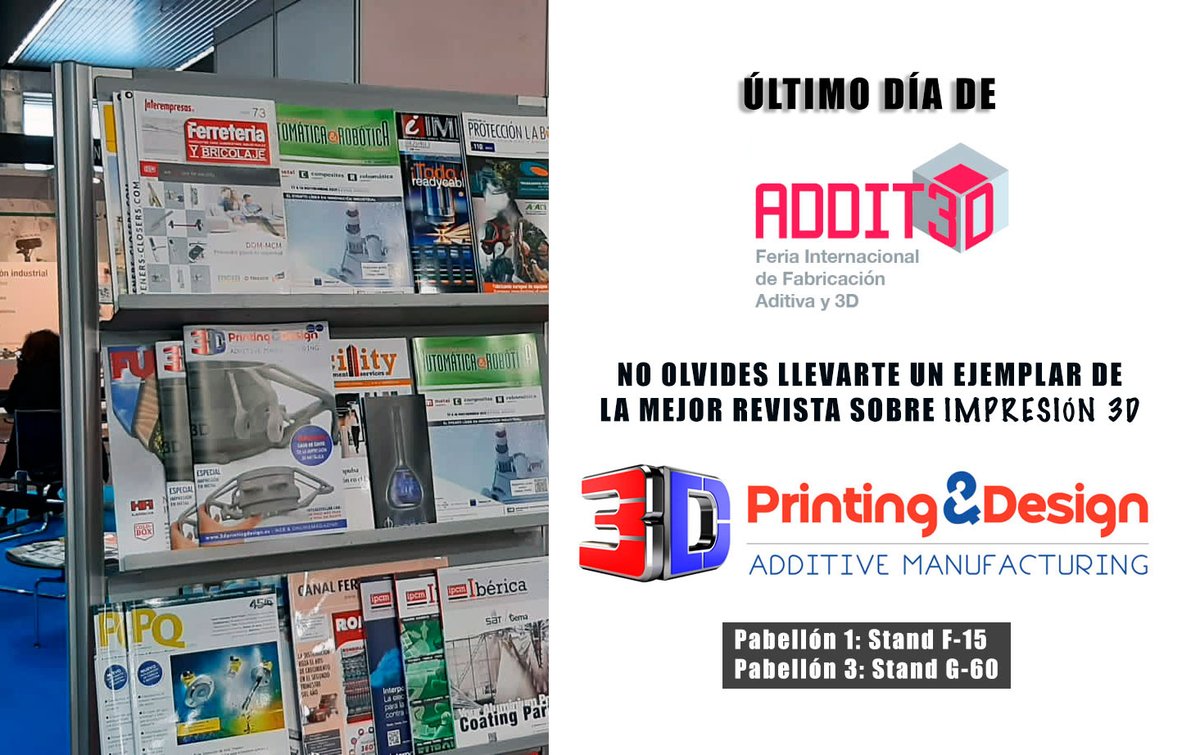 SMART_FACTORY_M's tweet photo. ÚLTIMO DÍA DE #ADDIT3D EN +Industry. NO OLVIDES LLEVARTE UN EJEMPLAR DE 3D Printing &amp; Design LA MEJOR REVISTA SOBRE CASOS DE ÉXITO DE LA #impresión3d. TAMBIÉN PUEDES LEERLA ONLINE GRATUITAMENTE EN https://t.co/tBAJaW3WoL https://t.co/wBUN1lG9AZ