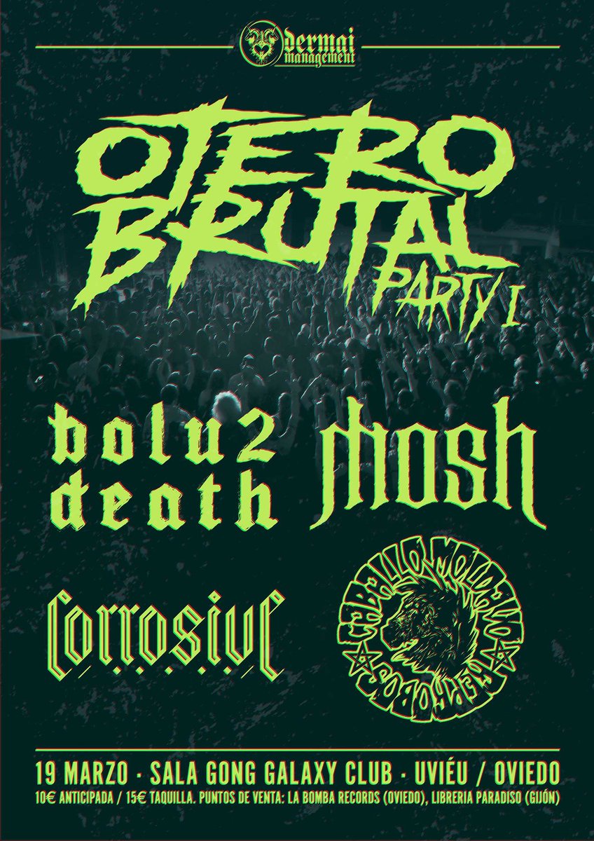 OBF13's tweet image. 🔥🔥VOLVEMOS! 🔥🔥

El 19 de Marzo en la @gonggalaxyclub tendremos este bolazo de la mano de @DermaiM, con @Bolu2Death junto con @Moshmetalband y @CRRV_Official. La parte local estará representada por Caballo Moldavo. 

➡️Info de entradas próximamente ⚠️