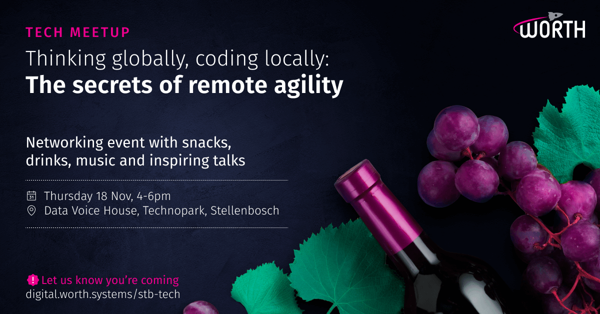 WorthSystems's tweet photo. We are hosting a #techmeet and networking event on Thurs 18 Nov from our #Stellenbosch South Africa office to discuss and share ideas on what remote agility looks like. Join us! https://t.co/uhqruWTt2F https://t.co/aZf4XqpaXu