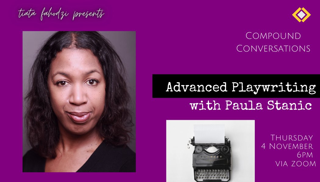 tiatafahodzi's tweet photo. What does it take to write a brilliant play? Join us as we venture into the world of playwriting in our next #CompoundConversation tomorrow night with award winning playwright Paula B Stanic. Sign up here >>>> https://t.co/WFMh4qfkCq https://t.co/7kK6YRYVxm