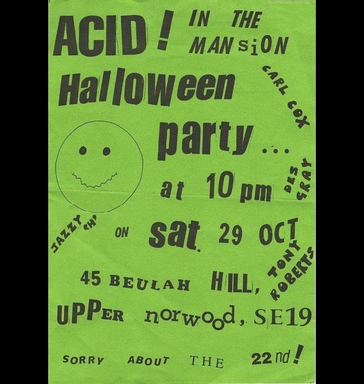 Acid Halloween flashback from the #flyervault 🙃

🎪 Acid In The Mansion Halloween Party - 29.10.88 
📍 The Mansion, 45 Beulah Hill Upper Norwood,  SE19
🎛 <a href="/Carl_Cox/">Carl Cox</a> <a href="/TonykRoberts/">Tony Roberts (TRP)</a> #Desgray #jazzyH