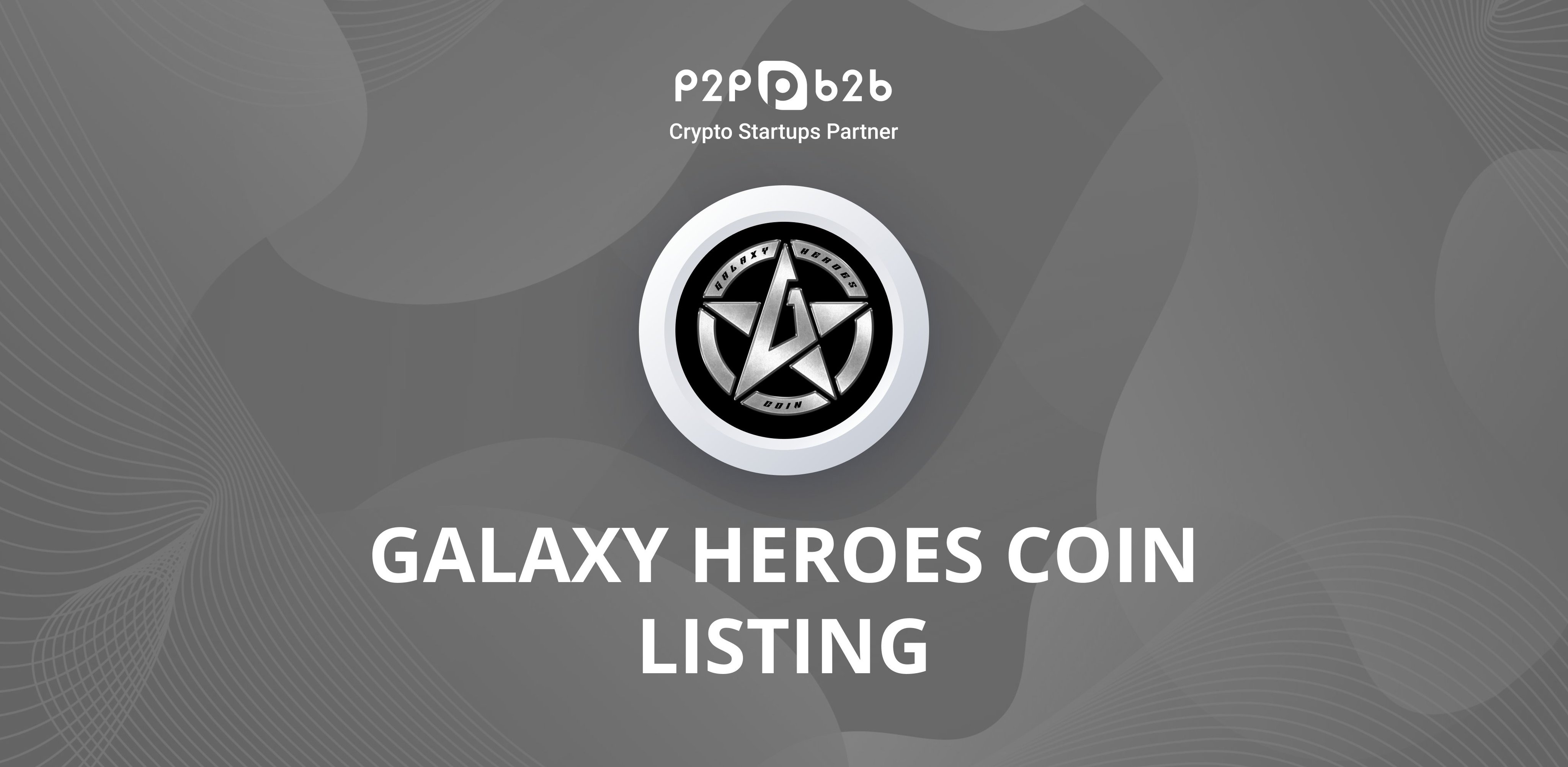 "Galaxy Heroes Coin has been listed on P2PB2B GHC is using the Binance Smart Chain
