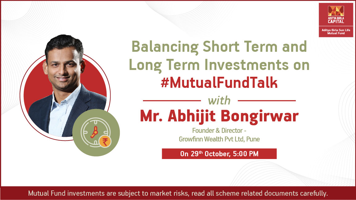 absl_amc's tweet photo. Learn the importance of balancing short-term and long-term investments on this week’s #MutualFundTalk with Mr. Abhijit Bongirwar - Founder & Director, Growfinn Wealth Pvt Ltd, Pune. Join the live session on 29th October at 5:00 PM.
#MFT #MutualFunds #Investments #ABSLMF https://t.co/Ew64Rn7AfN