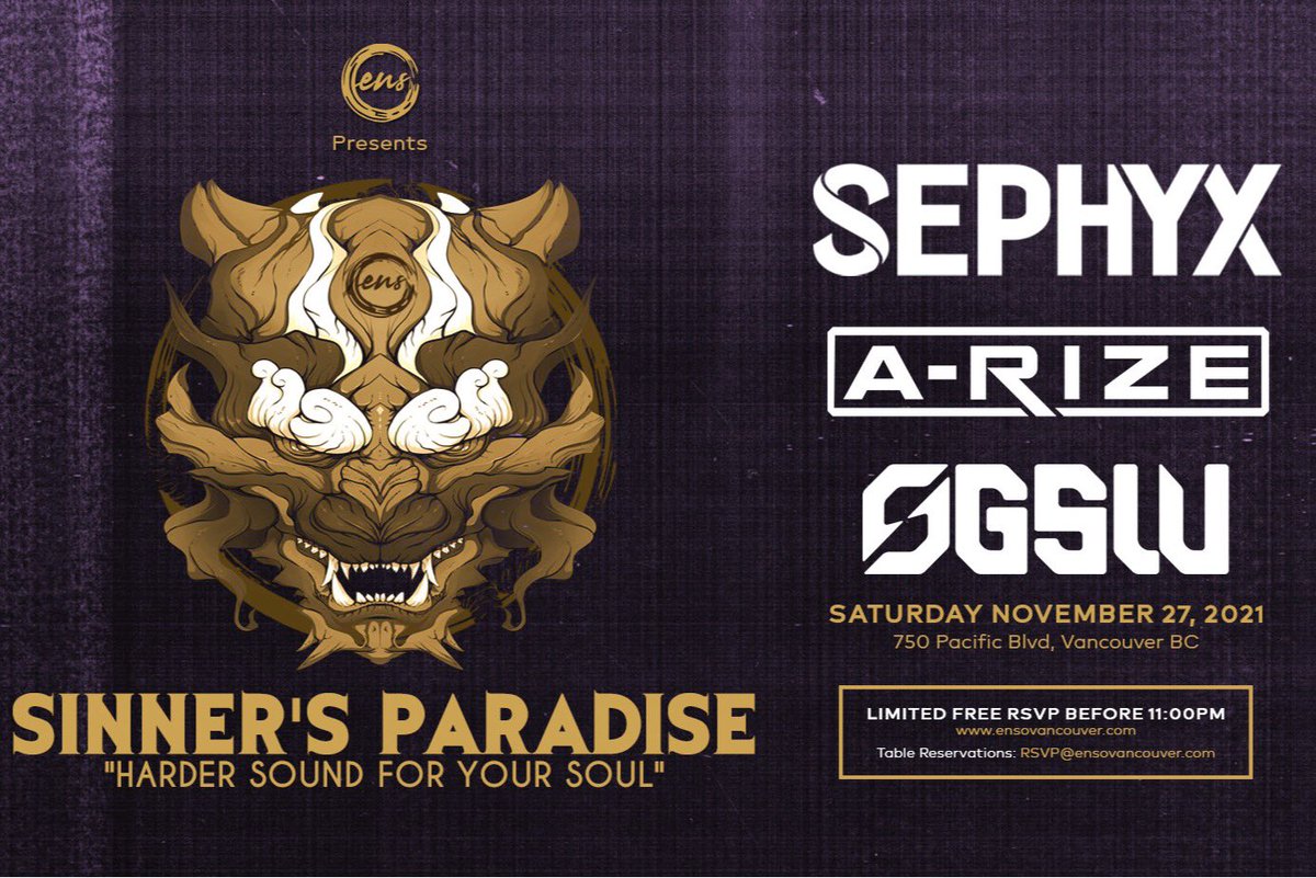 Our next Sinner's Paradise with <a href="/SephyxOfficial/">Sephyx</a> + A-Rize + JGSW for November 27 with limited FREE RSVP at ensovancouver.com 👺👹