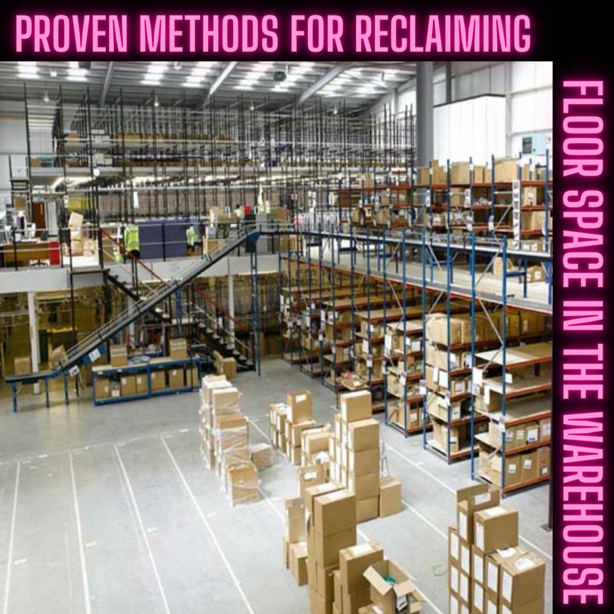 PROVEN METHODS FOR RECLAIMING FLOOR SPACE IN THE WAREHOUSE

mwisolutions.over-blog.com/2021/10/proven…

#warehouse
#ProvenMethods
