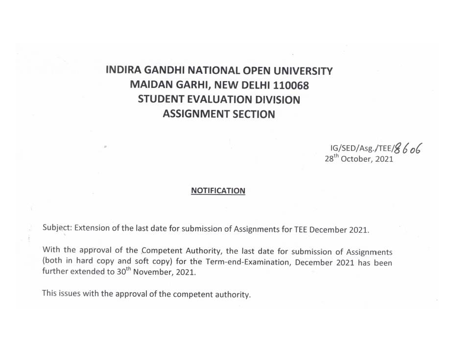 OfficialIGNOU's tweet image. The last date for submission of Assignment has been extended for TEE December 2021 till 30th November 2021.