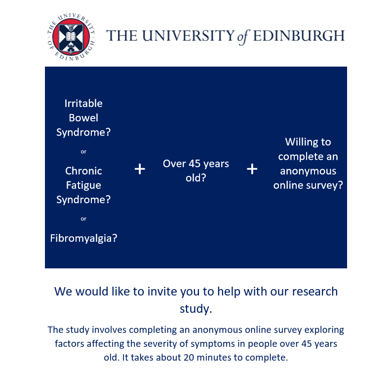 Participants needed! I am looking for participants to complete a brief online survey. If you are 45 or over and suffer from IBS, CFS or fibromyalgia, please consider taking part. Many thanks! 🙏 Click here to find out more and to access the survey: edinburgh.eu.qualtrics.com/jfe/form/SV_9Y…