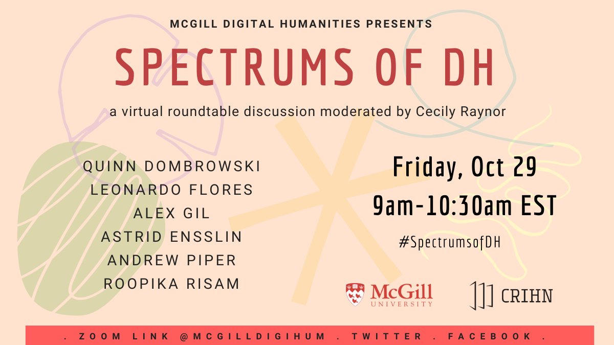 mcgilldigihum's tweet photo. 📢LAST CALL for question/topic submissions ➡️https://t.co/xkH1l4gF87
🌈The #SpectrumsofDH Roundtable is tomorrow, Friday Oct 29 @ 9h00-10h30 EST
DM us or 📧 digital.humanities@mcgill.ca for a Zoom invite. See you there! 🌟
@mcgilldigihum @crihunum @quinnanya https://t.co/WaBwpLkvbA