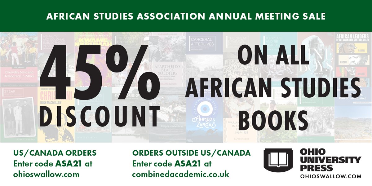 Announcing the @OhioUnivPress #ASA21 annual meeting sale! Get 45% off all #AfricanStudies books w/ promo code ASA21 (through Nov. 30). The African Studies Association annual meeting kicks off in less than three weeks—order now! bit.ly/OUP-ASA21