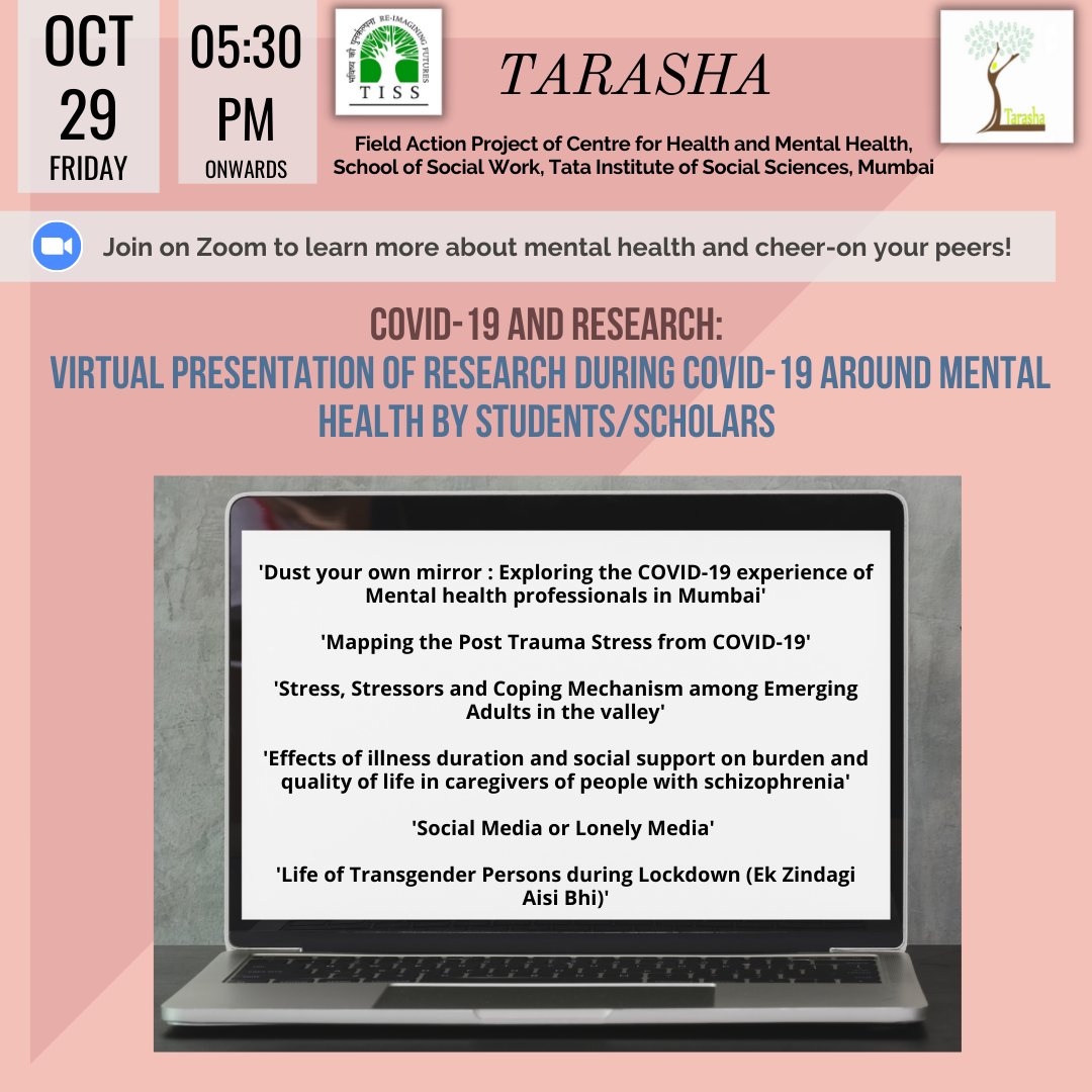 Tarasha invites all to attend virtual presentation by students/scholars who conducted research in the area of #Mentalhealth  during #COVID19.Join as audience, learn about mental health and cheer-on your peers!  When: Oct 29, 2021 05:30 PM India: zoom.us/.../tJMvfuuoqD…