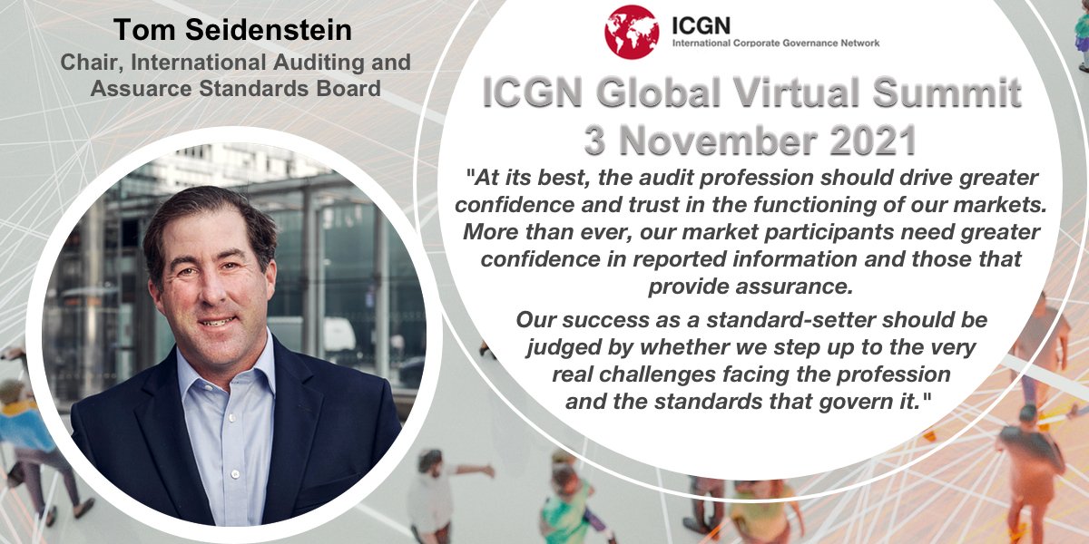 Tune into the #ICGN21 Global Virtual Summit next week to hear remarks from <a href="/SeidensteinTom/">Tom Seidenstein</a>, Chair of the <a href="/IAASB_News/">IAASB</a> about restoring trust and #audit quality 
➡️bit.ly/3CpeGQi

#Corpgov #Stewardship #Accounting #Investors