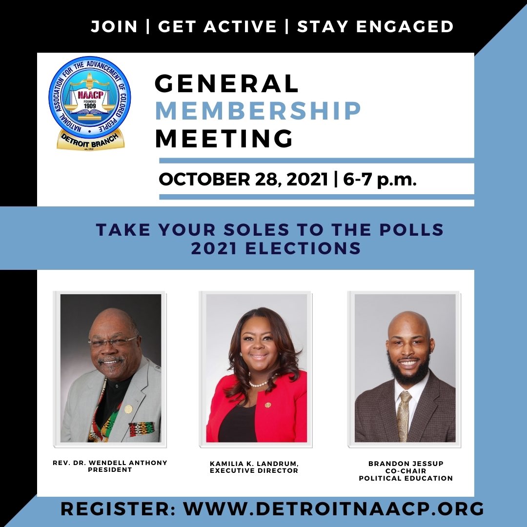 DETROITNAACP's tweet photo. Join us tonight at 6 p.m. for our October 2021 General Membership Meeting as we discuss the upcoming Elections. Are you vote ready? Visit https://t.co/m17IF7AWPN to register.
#JoinGetActiveStayEngaged
#TakeYourSolesToThePolls
#2021Elections https://t.co/HE2o4s1CRC