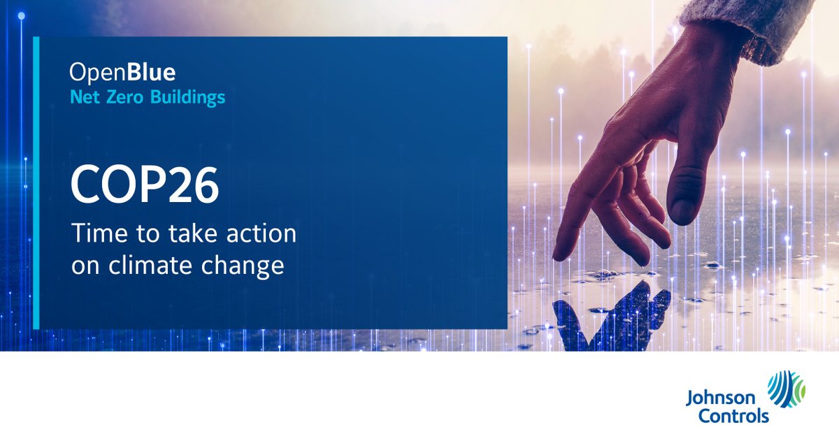 johnsoncontrols's tweet photo. Technology &amp; collaboration are key to net zero goals. @COP26 begins 10/31. It’s critical that private and public sectors agree on steps to mitigate climate change. We’re proud to help decarbonize the built environment through our OpenBlue technology: https://t.co/F2bBaMO95L https://t.co/CIfdIG4Ivd