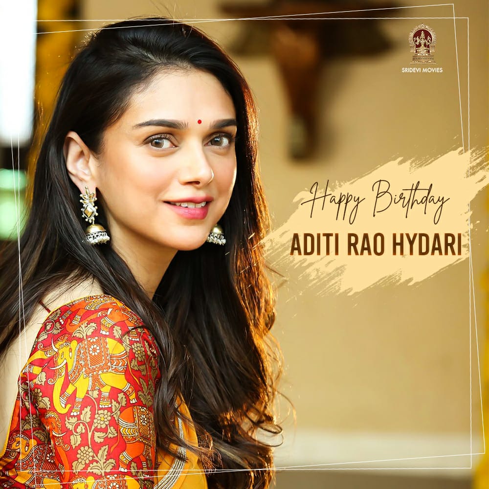 Happy Birthday to the Beautiful & Gorgeous Aditi Rao Hydari   