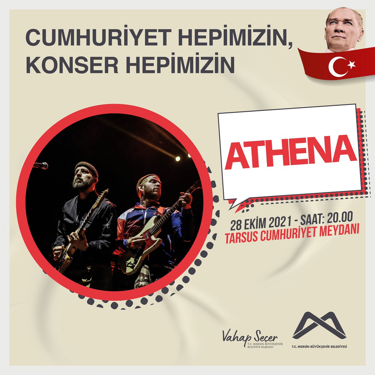 Athena, Cumhuriyet Bayramımızın 98. yıldönümü kutlamaları kapsamında, Tarsus Cumhuriyet Meydanı’nda sahnede olacak. 🇹🇷🕺🏼 <a href="/athena_official/">Athena</a> <a href="/mersin_bld/">Mersin Büyükşehir Belediyesi</a>