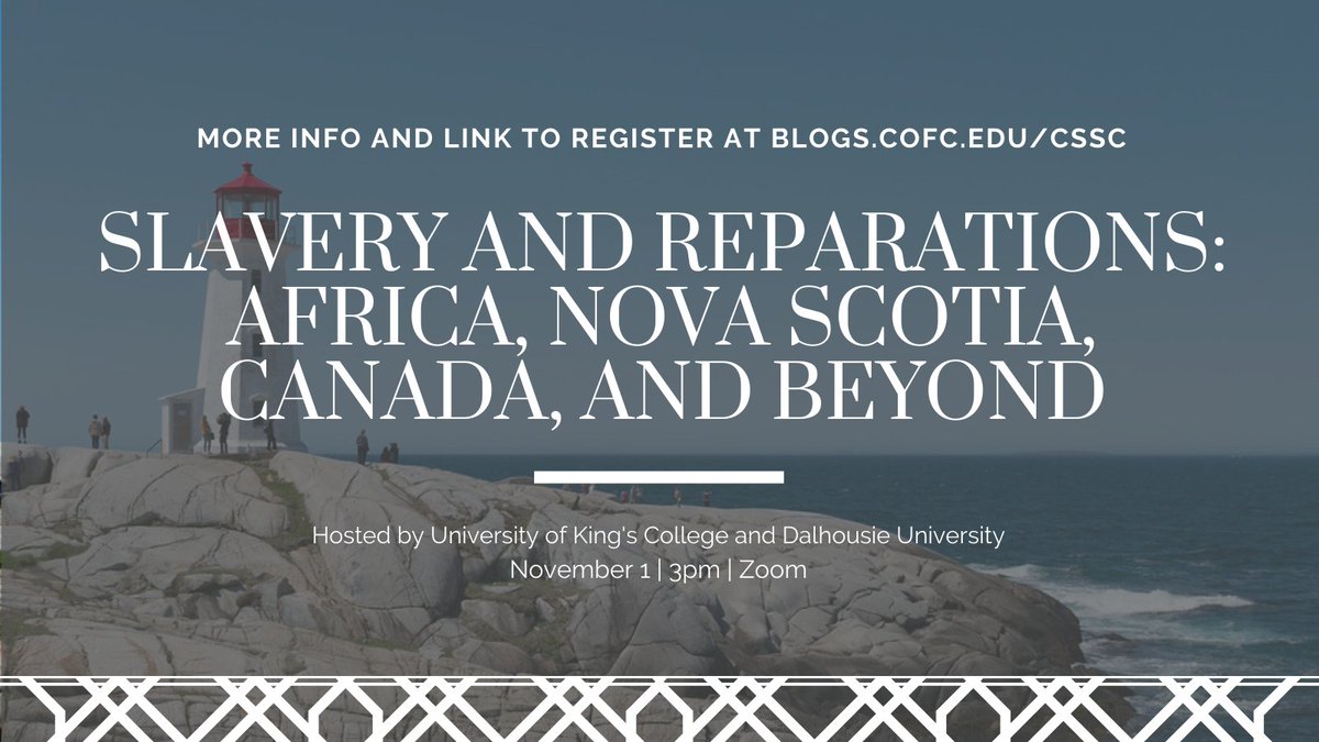 CSSCharleston's tweet image. Register for the virtual panel discussion “Slavery and Reparations: Africa, Nova Scotia, Canada, and Beyond,” November 1 at 3pm! Details on our blog: blogs.cofc.edu/cssc/2021/10/2…
#universitiesstudyingslavery #reparations #events
