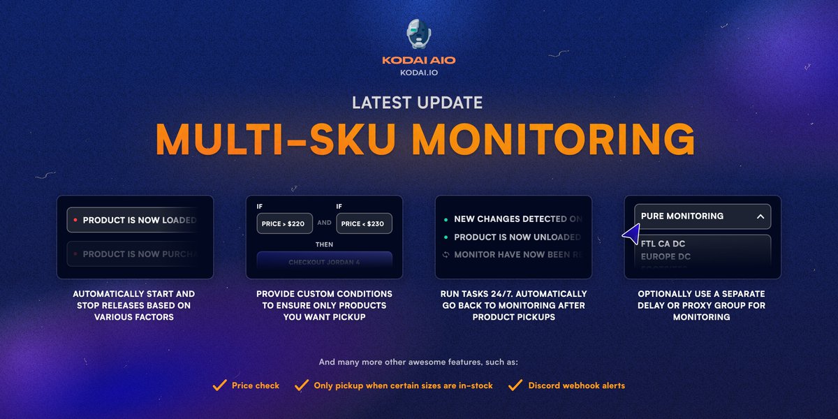 KodaiAIO's tweet photo. The BEST bot just got EVEN BETTER 🎊

✅ 24/7 monitoring
✅ Custom checkout conditions
✅ Dynamic proxy selection

🚀 AND MORE... https://t.co/Ad3PlTCBQ4