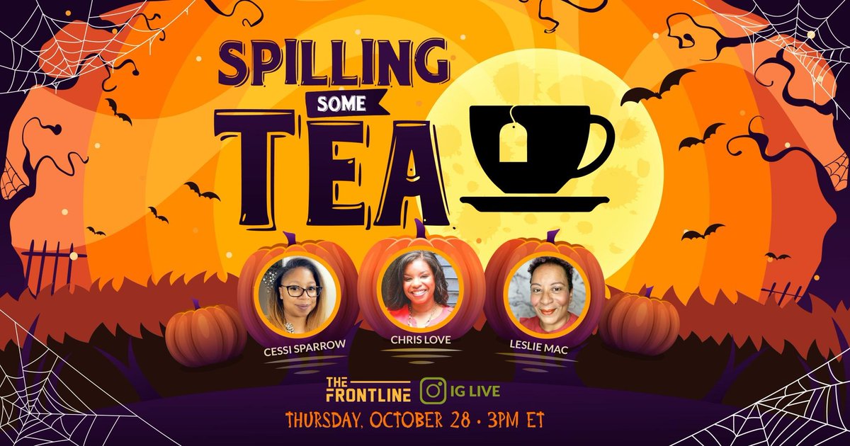 WeJoinFrontline's tweet image. #SpillSomeTea with @cessi23 @LegallyLove &amp;amp; @LeslieMac on @instagram LIVE TODAY, 10/28, at 3pm ET (12pm PT)

Follow us on IG: @wejointhefrontline
#FrontlineLIVE

🎨 by @CreativeDevsLLC