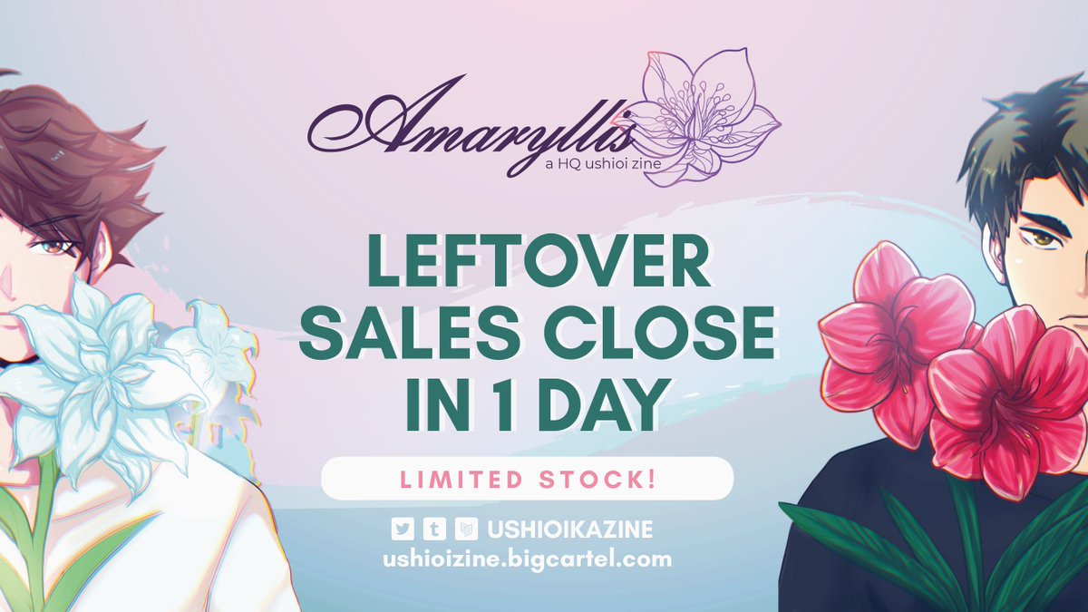 ushioikazine's tweet photo. ✿ LEFTOVER SALES CLOSE IN 1 DAY! ✿

You read that right! Amaryllis: A HQ UshiOi Zine is nearing the end of the road with just ONE (1) day remaining for leftovers!  🚨 🚨 🚨

Get your hands on our LIMITED stock of UshiOi offerings! 

🌺🛒: https://t.co/ZwyTJ3Y88K https://t.co/ZGygfjsD5n