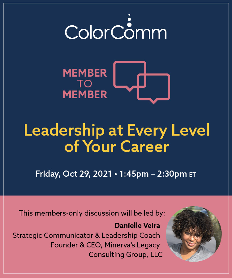 ColorCommntwk's tweet photo. Our Member to Member Talk provides a virtual space where our members can connect, network, ask questions, and share experiences. This month's conversation will be led by the ED of ColorComm's Chicago Chapter, @DaniV7101 on Fri. Oct. 29 at 1:45pm ET. #ColorCommCHI #ColorComm https://t.co/xxqwE75DIZ