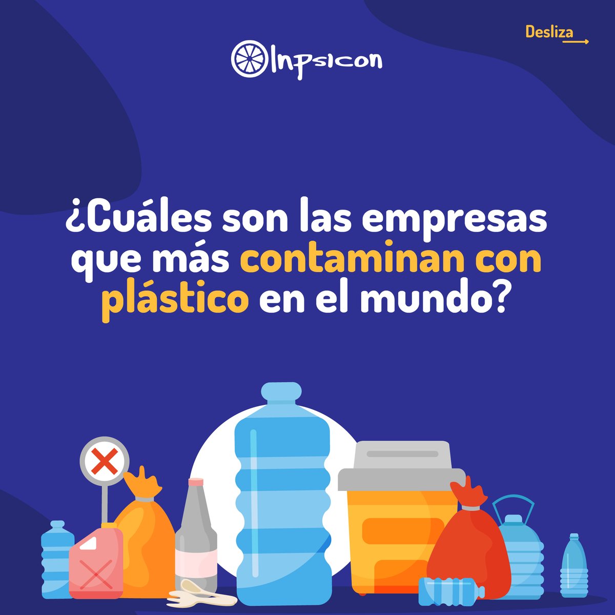 Inpsicon's tweet image. ¿Sabías que el 99% de los envases de plástico se fabrican a partir de combustibles fósiles? #Greenpeace publicó su listado anual de las empresas que más contaminan con plástico y estas son algunas 👇