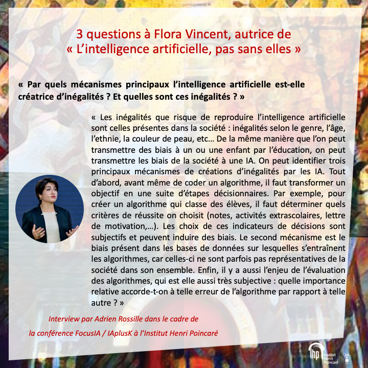 InHenriPoincare's tweet photo. Flora Vincent, co-autrice du livre "L'IA, pas sans elles", sera l'une des intervenantes de la conférence #FocusIA #IAplusK à l'IHP ! Pour en savoir plus, retrouvez notre interview "3 questions !
Lien conférence : https://t.co/W1gd32jJu4
@INSMI_CNRS @Sorbonne_Univ_ @CNRS_Paris https://t.co/VPRqhl5X0C