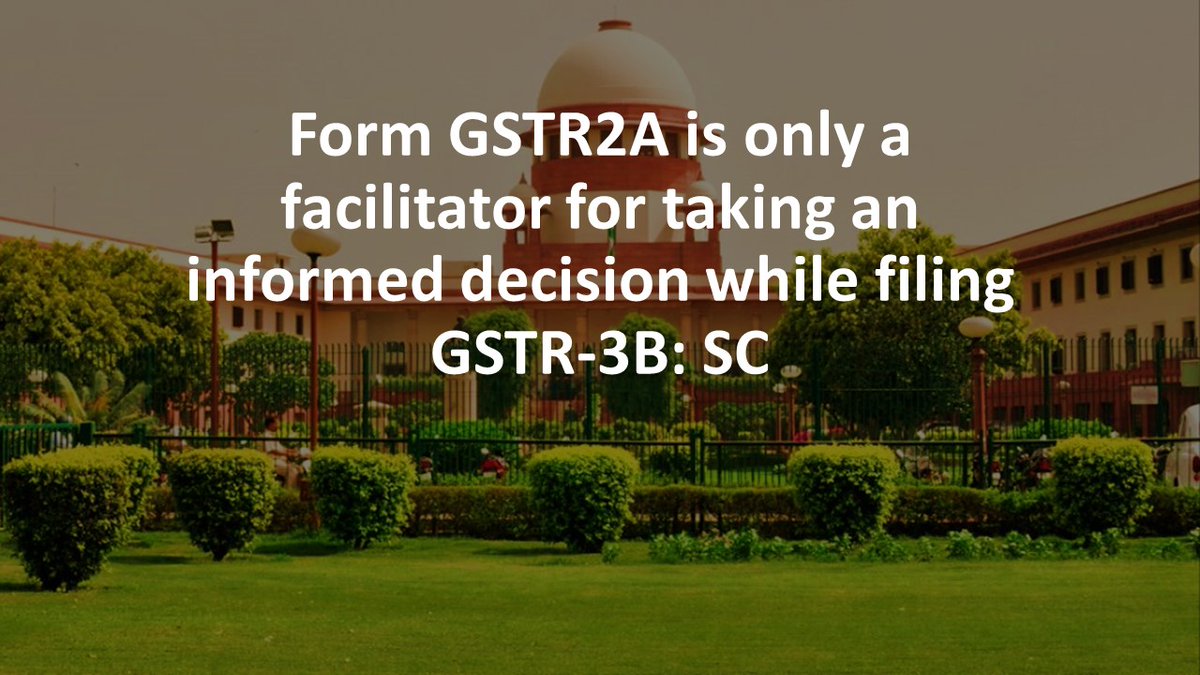 studycafe_in's tweet image. Form GSTR2A is only a facilitator for taking an informed decision while filing GSTR-3B: SC dlvr.it/SBTDk9 #GST #FORMGSTR1 #GSTR2A #GSTR3B Twitter @castudycafe