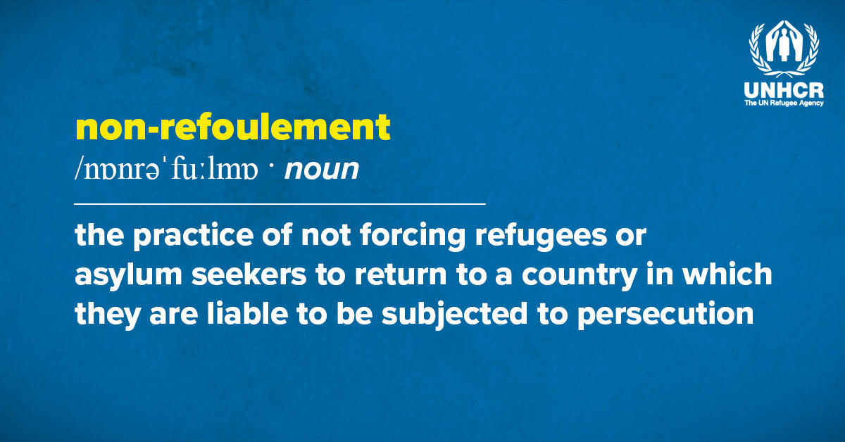 Refugees's tweet image. What is non-refoulement?