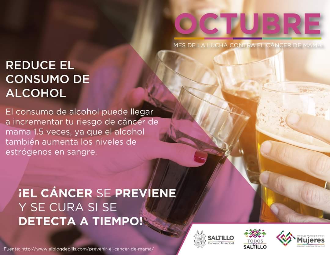 La prevención del #CáncerDeMama comienza con hábitos saludables, tales como limitar el consumo de alcohol. Presta atención a la detección, si observas algún cambio en los pechos, como la aparición de un bulto o cambios en la piel, acude al médico. #TodosPorSaltillo