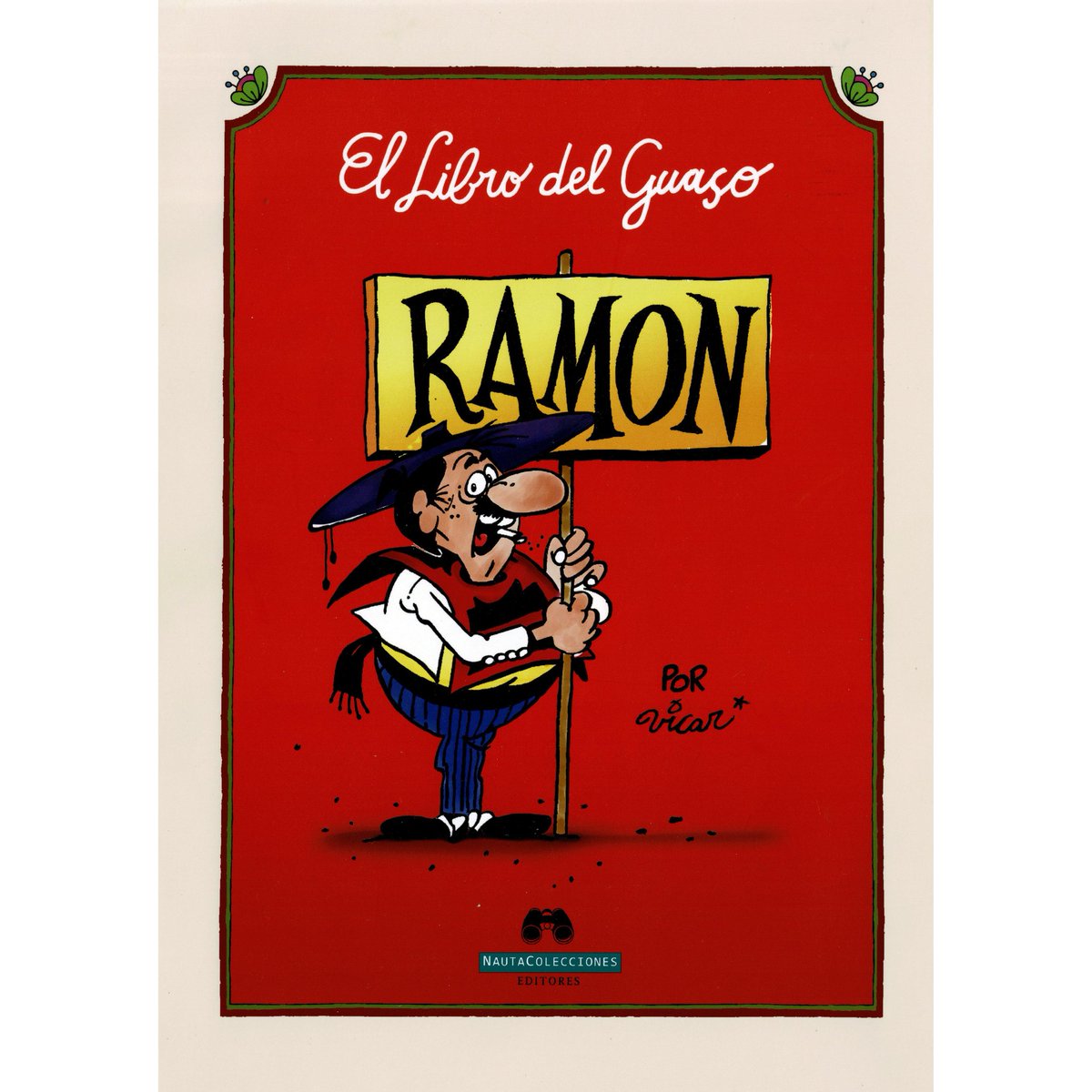 Donde agenciarse un Libro del Guaso Ramon?

 En <a href="/metalespesados/">metalespesadoslibros</a> J.M.DeLaBarra 460  <a href="/MetalesPesadosA/">MetalesPesadosAlamed</a> Alameda 1869  #LaTiendaNacional Merced 369 y #Bookland Providencia 2063.  
Y también  directamente en la web de la editorial Nautacolecciones.cl