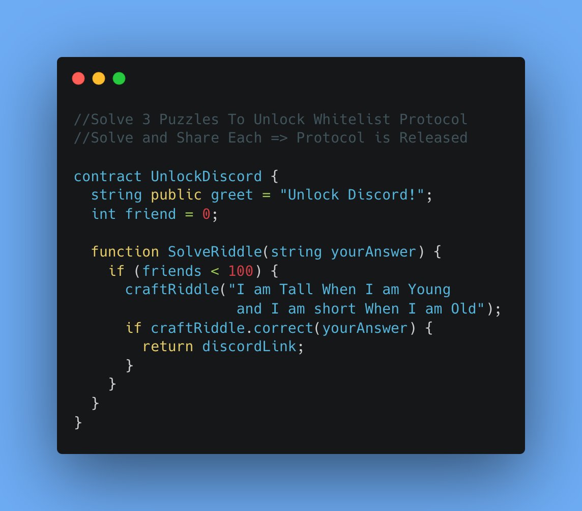 //Solve 3 Puzzles to Unlock Whitelist Protocol
//Solve and Share Each => Protocol is Released
//Retweet and Solve to Qualify