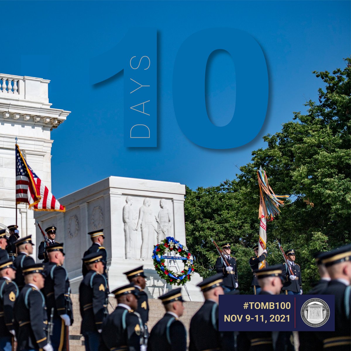 ArlingtonNatl's tweet image. The Tomb of the Unknown Soldier centennial commemoration is 10 days away! Learn more about #Tomb100 and how to participate in person or virtually at army.mil/tomb/