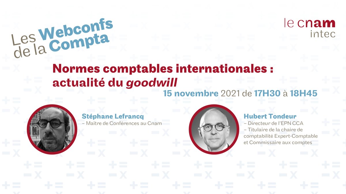 CnamIntec's tweet photo. 🔴Ce soir ! Rendez-vous à partir de 17h30 pour suivre les #WebConfs de la #Compta !
Thème : Normes comptables internationales : actualité du goodwill
👉Suivez la conférence : https://t.co/OagXb5fmIO https://t.co/oMkMAtosqa