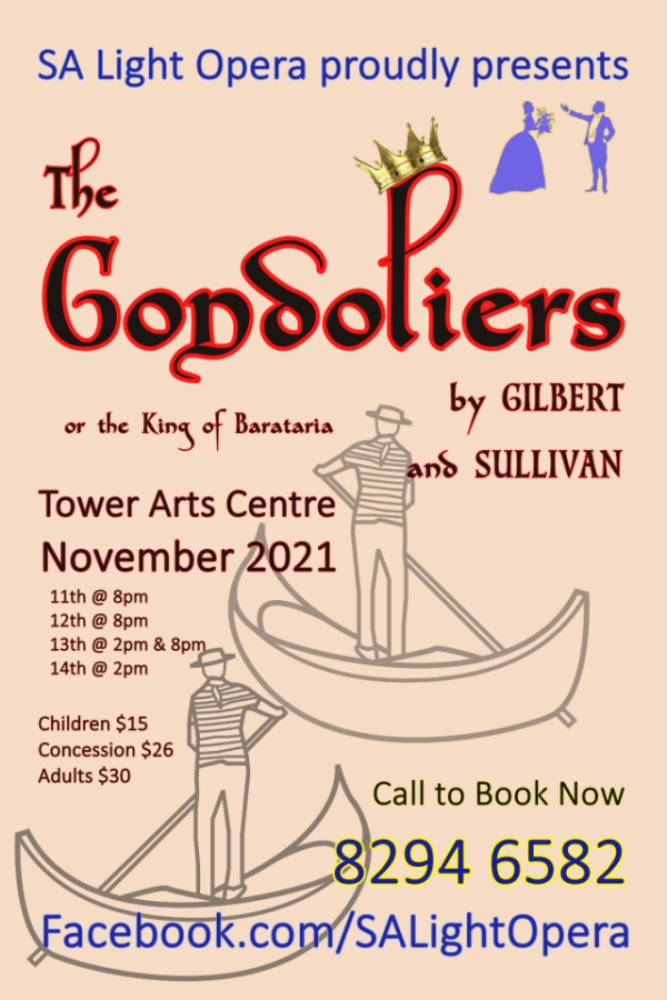 Fancy a whole lot of fun by Gilbert &amp; Sullivan? "THE GONDOLIERS" is on now at The Tower Arts Centre, Pasadena. 4 MORE SHOWS until NOV 14. All ages - flibberty gibberty to the tunes we all know and love! Info: theatreguide.com.au #musical #theatre <a href="/whatsoninad/">Whats on in Adelaide</a> <a href="/AdelaideWOM/">AdelaideWordOfMouth</a>