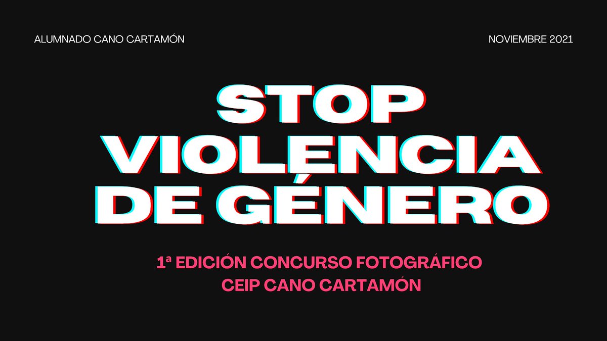 CEIP CANO CARTAMÓN (@ceipcano) on Twitter photo ¡STOP! VIOLENCIA DE GÉNERO
CONCURSO FOTOGRÁFICO para toda la Comunidad Educativa del CEIP CANO CARTAMÓN.
Enviad fotos al mail:
stopviolenciagenerocano@gmail.com
¡Gracias a tod@s por participar! 💜💜💜💜💜📸📷📱🎆 ¡STOP! VIOLENCIA DE GÉNERO
CONCURSO FOTOGRÁFICO para toda la Comunidad Educativa del CEIP CANO CARTAMÓN.
Enviad fotos al mail:
stopviolenciagenerocano@gmail.com
¡Gracias a tod@s por participar! 💜💜💜💜💜📸📷📱🎆