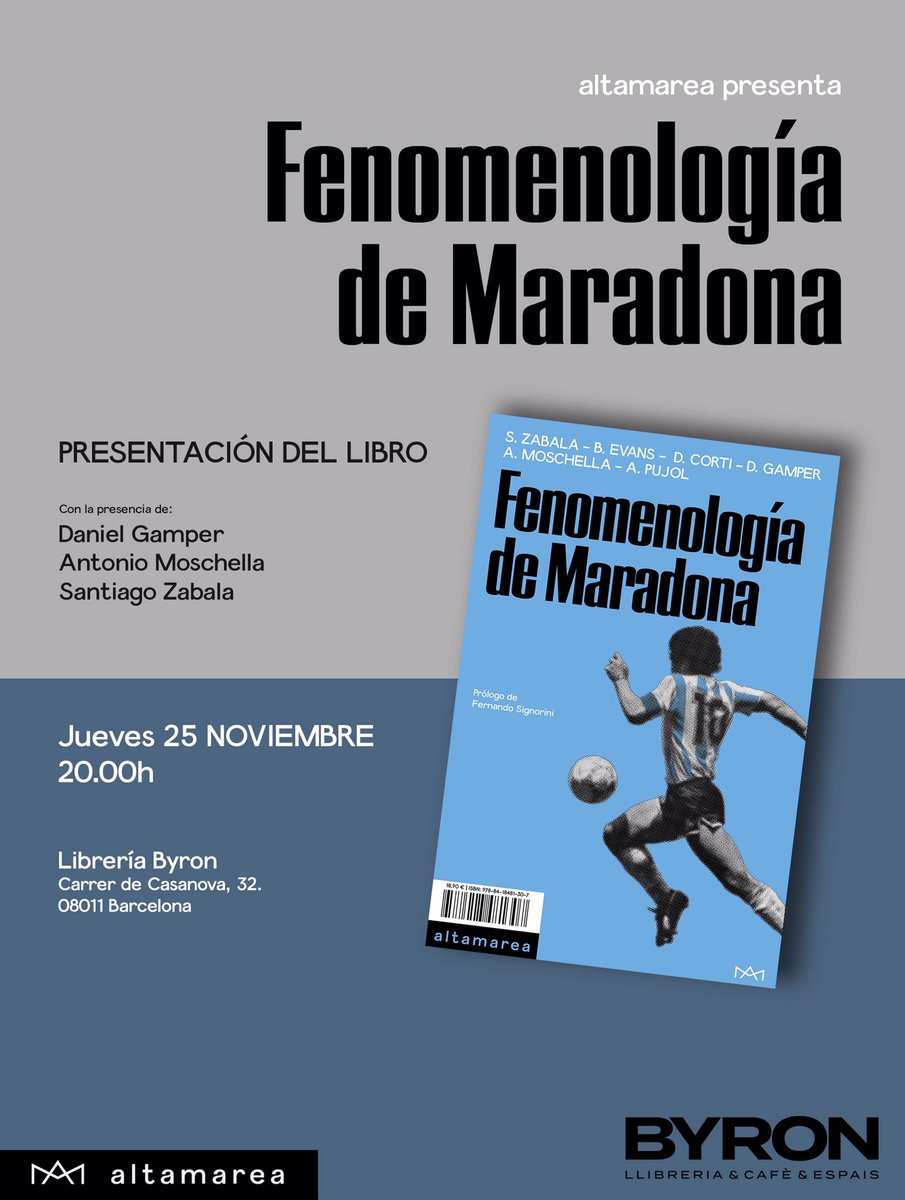 ntomc's tweet image. Se avisa por aquí. El 25 de noviembre, en ocasión del primer aniversario de la muerte de Diego, se presenta en la librería Byron de Barcelona el libro que escribí junto con @depuntocorti @ayelenpujol y otros cracks editado por @Altamarea_Ed. En el nombre del 10