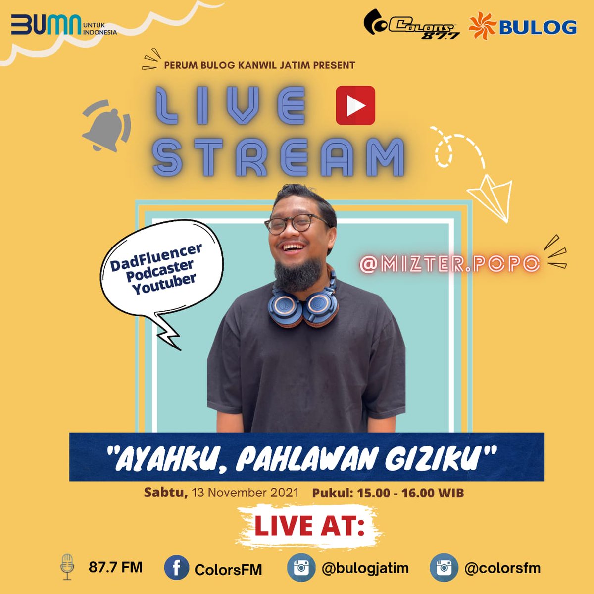 Colorsfm's tweet photo. Memperingati Hari Ayah yang bertepatan dengan Hari Pahlawan, Hari Kesehatan &amp; Hari Anak Internasional 2021, Perum BULOG Kanwil Jatim bekerjasama dengan Colors Radio menginisasi acara Live Online Talkshow dengan tema "Ayahku, Pahlawan Giziku" bersama @MizterPopo 
Tune in besok ya. https://t.co/h9wchtdjz2