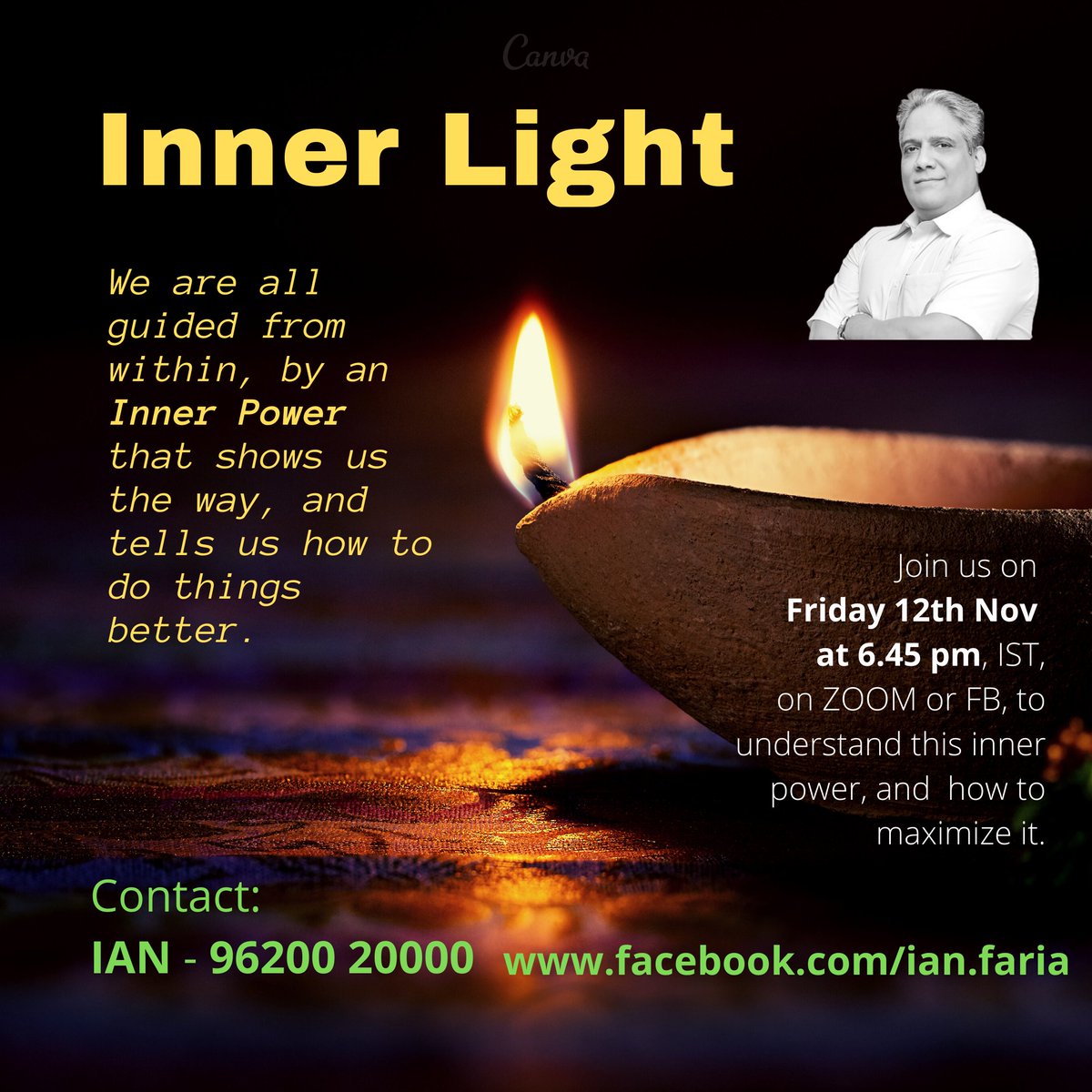 IanFaria's tweet photo. Do you know enough about your INNER POWER or your INNER LIGHT or INNER VOICE? If you need some new insights into how to maximize it, do join me at 6.45 pm 
IST on Friday 12th Nov on FB and find out more. https://t.co/yNMqrfRgXe