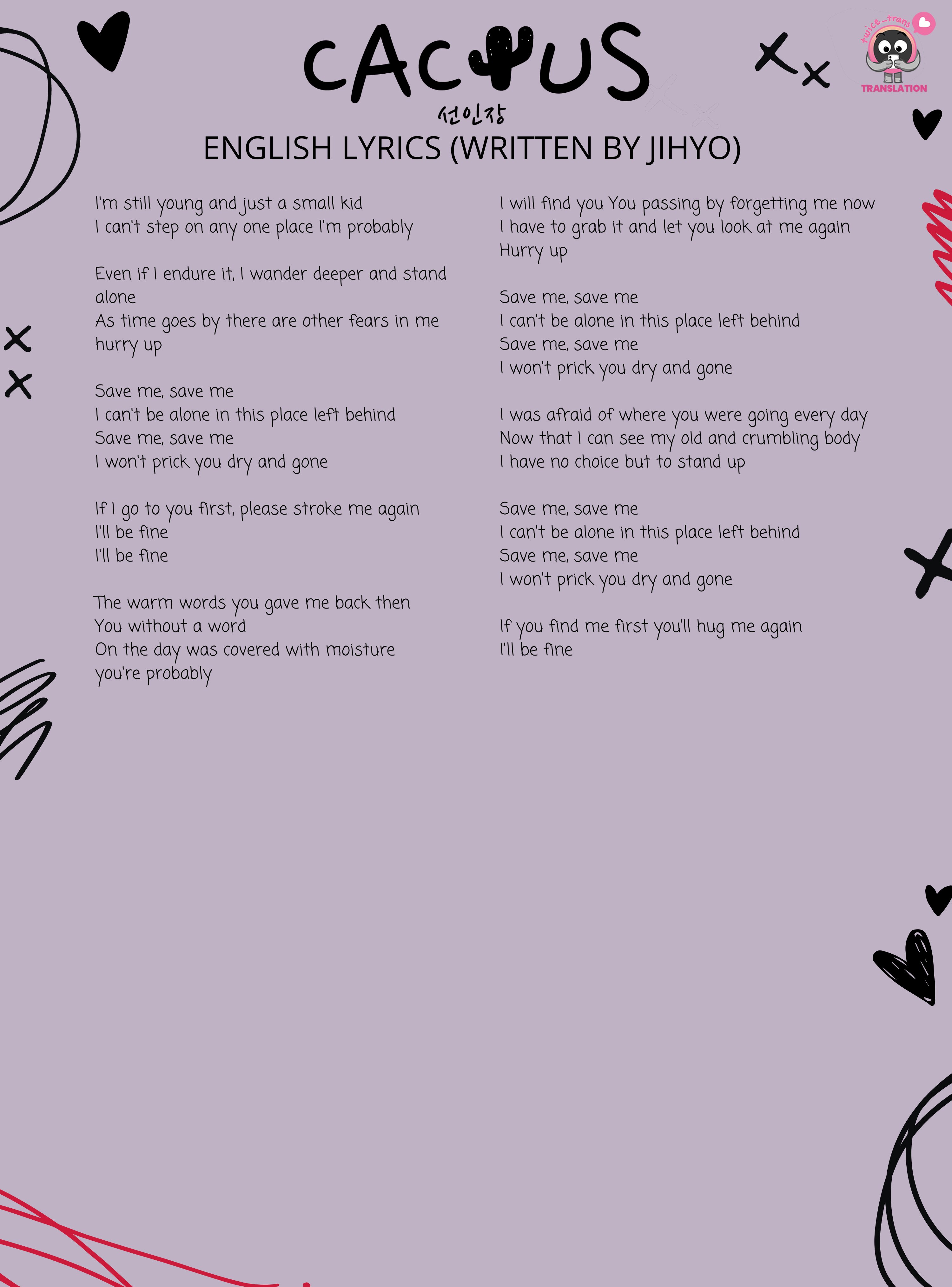 SEUNG 🩷🧡 on X: 🎶 LYRICS TRANSLATION - CACTUS by TWICE Lyrics by: JIHYO  Co-composed by: JIHYO English Translation: twice_trans ‼️Please give  credits when using our lyric translation #TWICE #CACTUS #FormulaOfLove   /