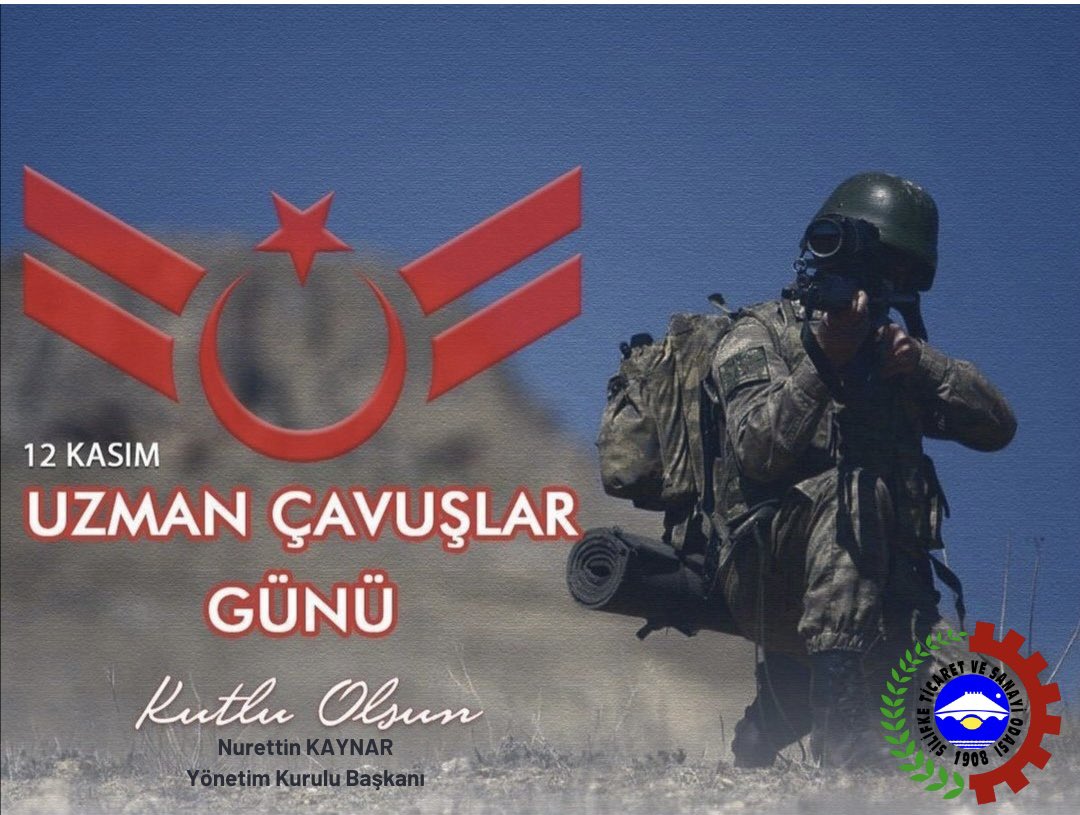 SilifkeSitso's tweet photo. Başta Şehit ve Gazi Uzman Çavuşlarımız olmak üzere tüm Uzman Çavuşlarımızın 12 Kasım Uzman Çavuşlar günü kutlu olsun.
Nurettin Kaynar
Yönetim Kurulu Başkanı
#tobb
#sitso
#uzmançavuşlargünü https://t.co/14FOjBDONe