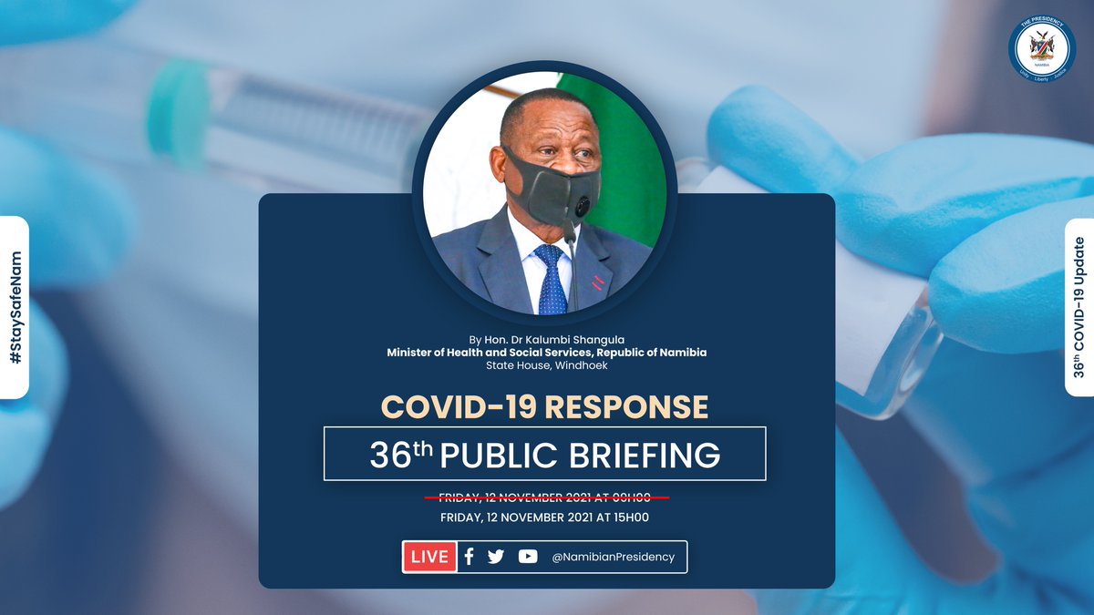 NamPresidency's tweet photo. Today, Friday, 12 November 2021 at 15h00, Hon. Dr Kalumbi Shangula, Minister of Health and Social Services, will provide the 36th COVID-19 Update to the nation. 
#StaySafeNam #36thCovid19Update #YearOfResilience https://t.co/s5waBFD3Rd
