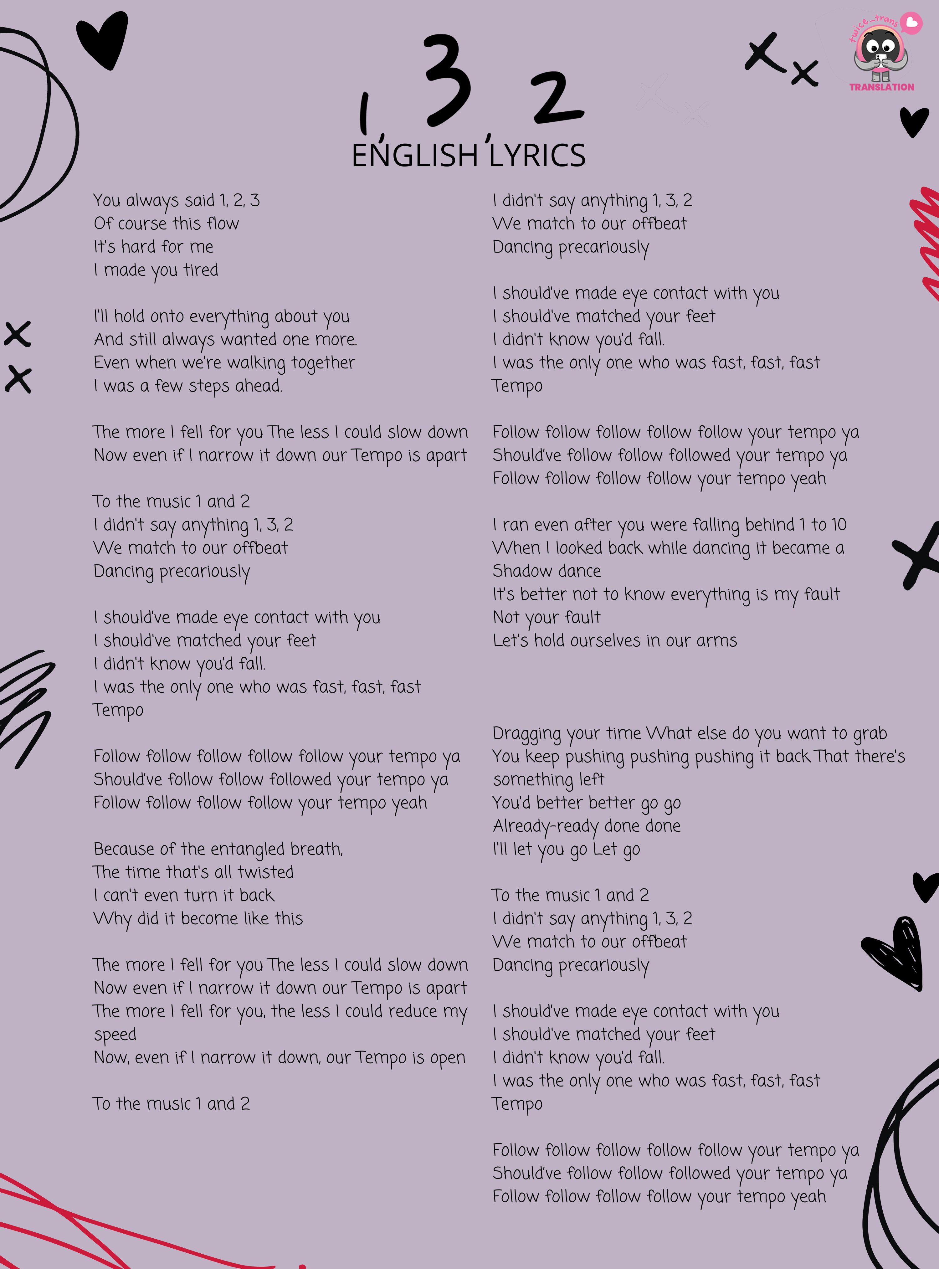 SEUNG 🩷🧡 on X: 🎶 LYRICS TRANSLATION - 1,3,2 by TWICE Performed by:  JEONGYEON, MINA, TZUYU English Translation: twice_trans ‼️Please give  credits when using our lyric translation #TWICE #FormulaOfLove   / X