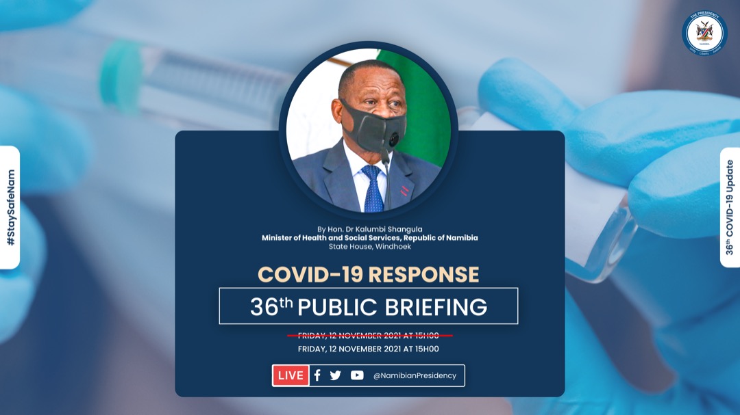 MhssNamibia's tweet photo. *Time change* Today, Friday, 12 November 2021 at 15h00, Hon. Dr Kalumbi Shangula, Minister of Health and Social Services, will provide the 36th COVID-19 Update to the nation. 
#StaySafeNam #36thCovid19Update #YearOfResilience https://t.co/MbmGrQPO93