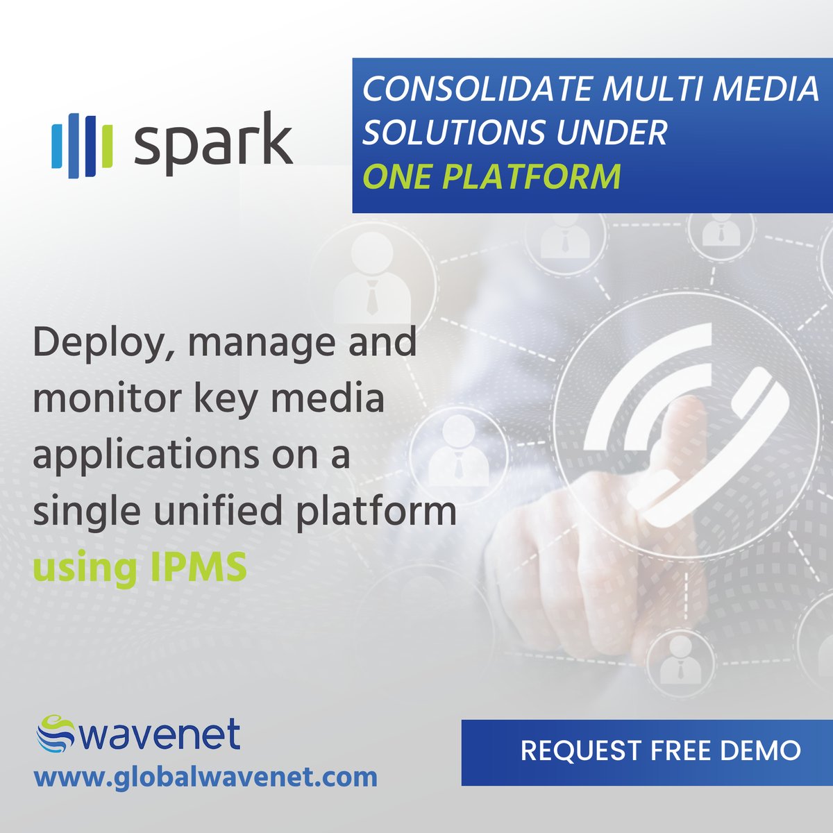 WaveNET_Intl's tweet image. Deploy, manage and monitor key media applications on a single unified platform using IPMS.
Find out more : globalwavenet.com/spark/
#IPMS #IVR #Spark #Wavenet #DigitalTrasnformation