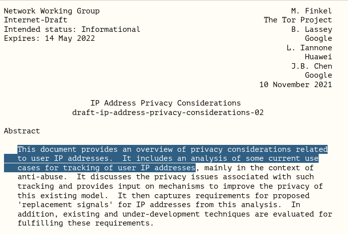 vecirex's tweet photo. #IETF I-D on IP Address Privacy Considerations:

"This document provides an overview of privacy considerations related to user IP addresses.  It includes an analysis of some current use cases for tracking of user IP addresses [...]".

👩‍💻 https://t.co/K0UosuV248

#IETF112 #PEARG https://t.co/tTfKORfqTy