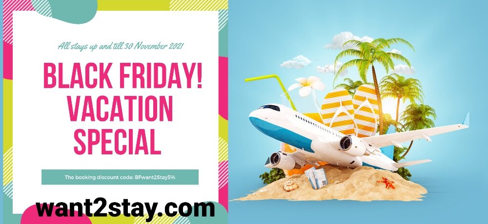Black Friday Holiday Home Discount Special -
Follow us on Twitter, then book your November stay on our want2stay.com website, and you will get the following: (1.) 5% Discount (2) No 15% VAT (3) No booking extra charges for guests.

Black Friday promo code: BFWant2Stay5%
