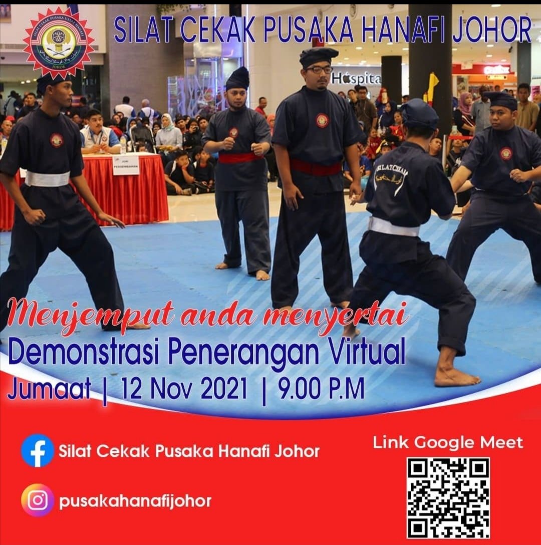 *Silat Cekak Pusaka Hanafi Johor* Menjemput Anda ke *Sesi Demonstrasi Penerangan Virtual* 

*Tarikh : 12 Nov 2021 (Jumaat)*
*Masa: 9.00 Malam*
Sasaran :  Terbuka kepada semua yang berumur  *13 Tahun keatas &amp; Beragama Islam*
Pautan Google Meet
meet.google.com/tgo-uxfo-thz