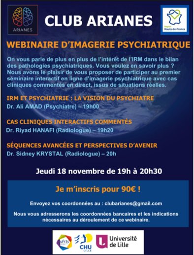 PrediPsy's tweet image. 📲📆🔜  Save the date !
La #psychiatrie et la #radiologie s'unissent pour vous proposer un webinaire sur l'imagerie en #psychiatrie  à travers Arianes. (arianes.fr)

📢Rdv le 18 novembre à 19h!
@PrediPsy @CHU_Lille @ARS_HDF @F2RSMPsy
#santementale #innovation