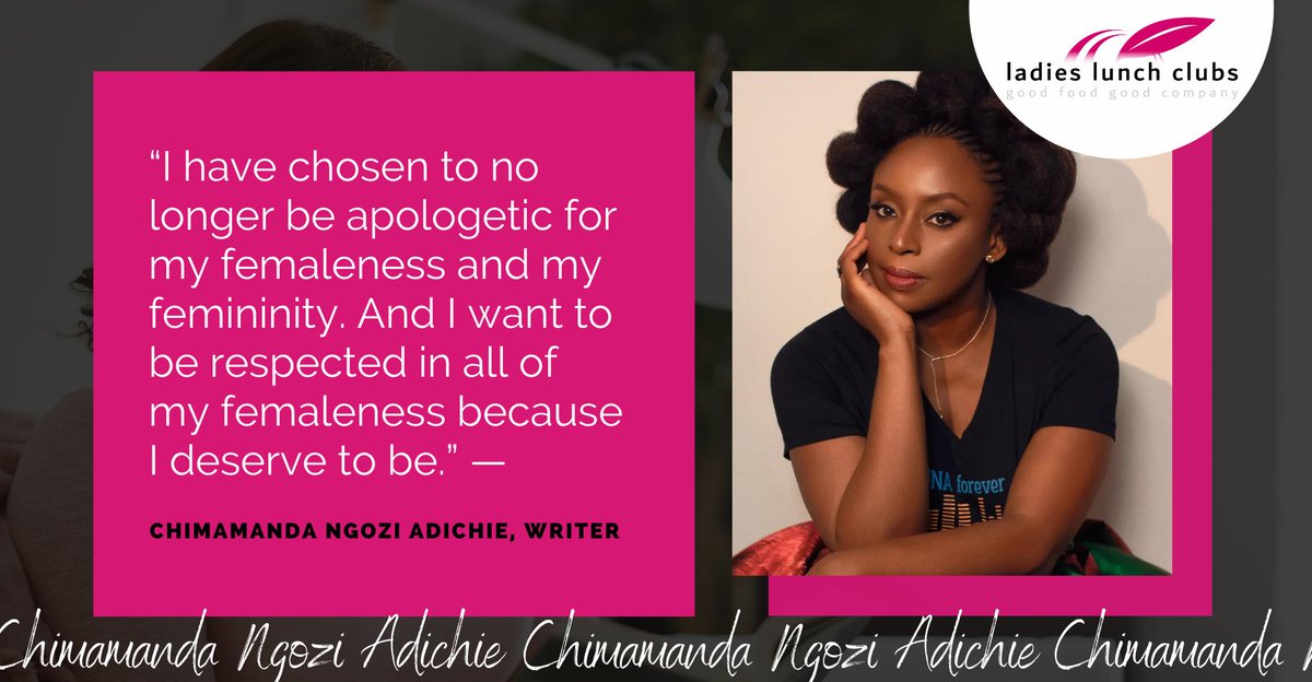 Sometimes we all need an uplifting quote to get us through the rest of the week. At Ladies Lunch Clubs, we think you should never have to apologise for your feminimity and so does writer Chimamanda Ngozi Adichie. #womensupportingwomen #communityinbusiness