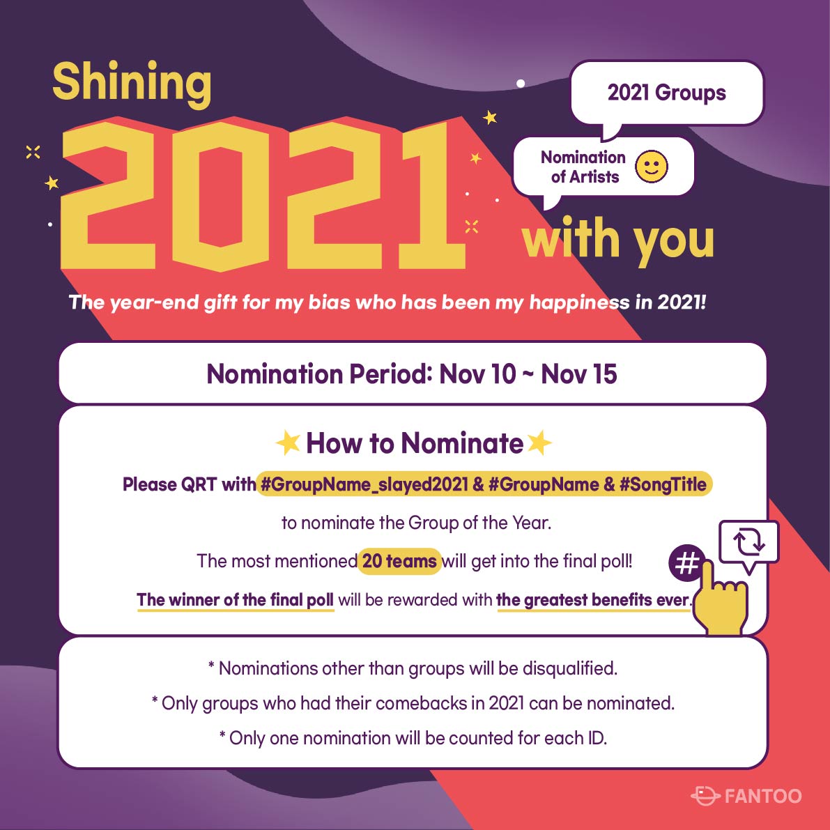 fantoo_official's tweet photo. [📢]Shining 2021 with you✨Groups✨

The best year-end gift for my bias who has been my happiness in 2021🎁

QRT with #GroupName_slayed2021 &amp; #GroupName &amp; #SongTitle to nominate the Group of the Year~

The most mentioned 20 teams will get into the final!
📅:~Nov 15

#팬투 #FANTOO https://t.co/BpmdPMmah9